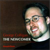 The Newcomer - George Colligan - Musiikki - STEEPLECHASE - 0716043141425 - keskiviikko 13. huhtikuuta 2011