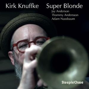 Cover for Kirk Knuffke · Super Blonde (CD) (2024)