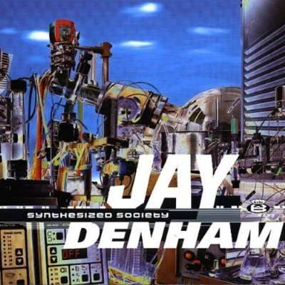 Cover for Jay Denham · Synthesized Society (CD) (1999)