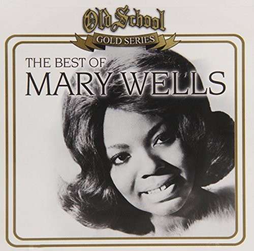 Old School Gold Series - Mary Wells - Musik - THUMP - 0720657941425 - 1. Juli 2014