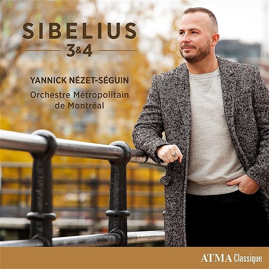 Sibelius 3 & 4 - Yannick Nezet-Seguin - Music - ATMA CLASSIQUE - 0722056245425 - May 26, 2023