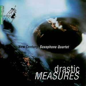 Cover for New Century Saxophone Quartet · Drastic Measures (CD) (1994)