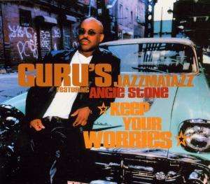 Cover for Guru's Jazzmatazz · Keep Your Worries -cds- (CD)