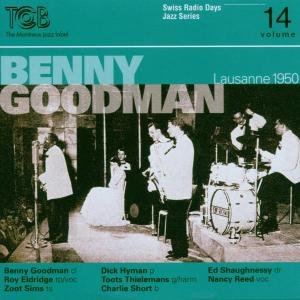 Cover for Goodman,benny / Eldridge,roy / Sims,zoot · Swiss Radio Days 14 / Lausanne 1950 (CD) (2006)