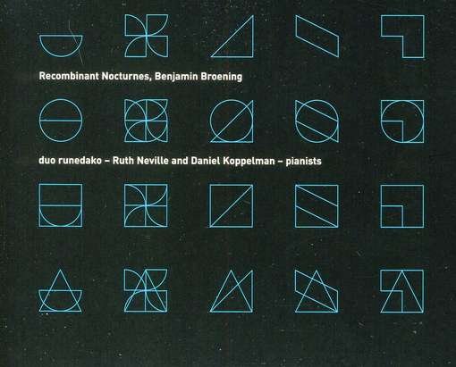 Cover for Broening / Broening / Duo Runedako / Neville · Recombinant Nocturnes (CD) (2011)