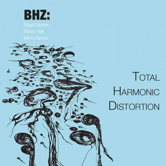 Cover for Burke / Bhz · Total Harmonic Distortion (CD) (2016)