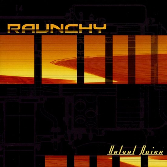 Cover for Raunchy · Velvet Noise (CD) (2002)