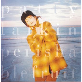 Cover for Larkin Patty · Perishable Fruit (CD) (1998)