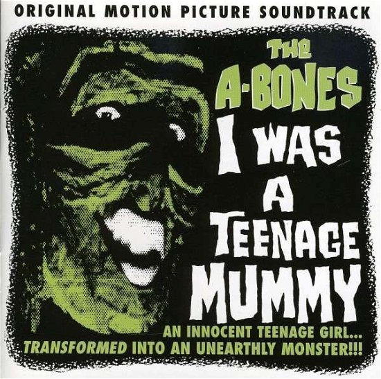 Cover for A-bones · I Was a Teenage Mummy / O.s.t. (CD) (2006)