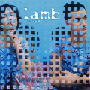 What Sound - Lamb - Musik - Universal - 0731458643425 - 18. december 2001