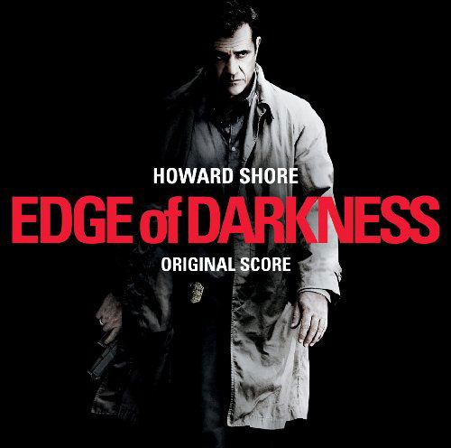 Howard Shore - OST - Edge of Darkness - Música - SILVA SCREEN RECORDS - 0738572131425 - 22 de fevereiro de 2010