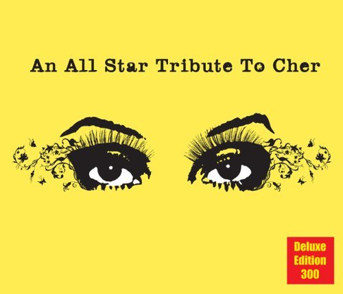 An All-star Tribute to Cher - Deluxe Edition - All - Musiikki - Cleopatra Records - 0741157347425 - torstai 1. joulukuuta 2016