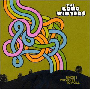 Cover for Long Winters · When I Pretend To Fall (CD) (2003)