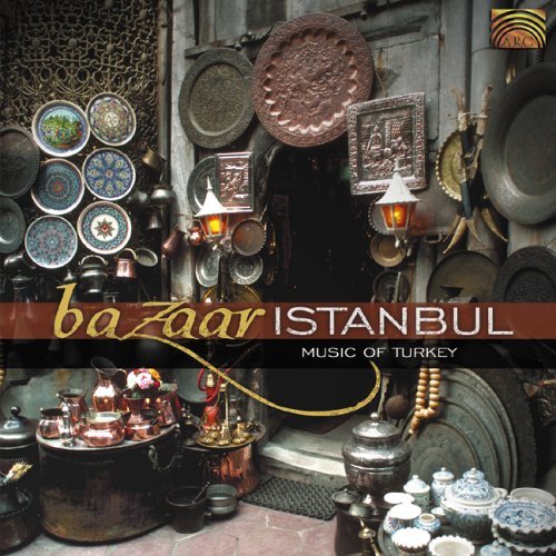 Cover for Bazaar Istanbul: Music of Turkey / Various (CD) (2004)