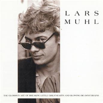 Cover for Lars Muhl · The Glorious Art of Breaking Little Girl (CD) (1995)