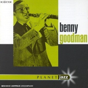 Benny Goodman - Planet Jazz - Goodman Benny - Musik - RCA VICTOR - 0743215205425 - 