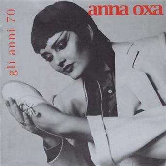 Cover for Anna Oxa · Gli Anni 70 (CD)