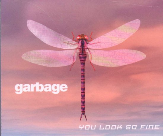 You Look So Fine - Garbage - Music -  - 0743216576425 - 