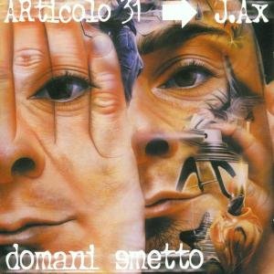 Cover for Articolo 31 · Domani Smetto (CD) (2002)
