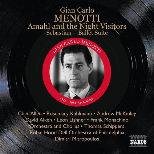 Gian Carlo Menotti: Amahl And The Night Visitors - Schippers / Rhd Phil / Mitropoulos - Musiikki - NAXOS HISTORICAL - 0747313336425 - maanantai 28. helmikuuta 2011