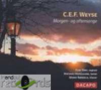 WEYSE: Morgen-op aftensange - Torp / Hedegaard / Rorbech - Música - Dacapo - 0747313691425 - 6 de junho de 2006