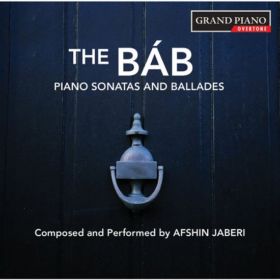 Piano Sonatas & Ballades - Jaberi / Jaberi,afshin - Musiikki - GRAND PIANO - 0747313969425 - tiistai 14. huhtikuuta 2015