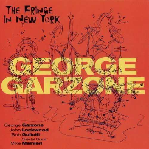Cover for George Garzone · Fringe in New (CD) (2000)