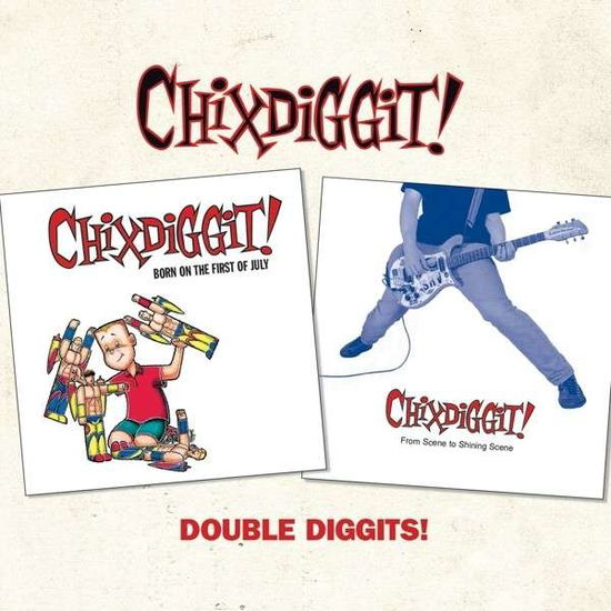 Double Diggits! - Chixdiggit - Musikk - FAT WRECK CHORDS - 0751097091425 - 29. juli 2013