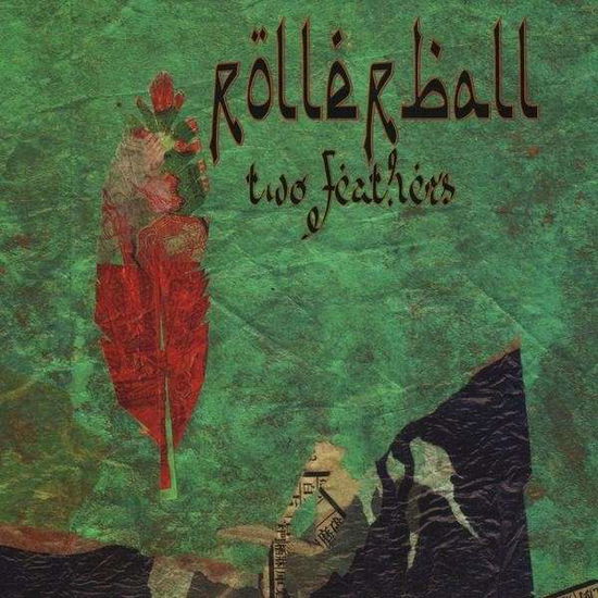 Two Feathers - Rollerball - Music - Wallace - 0751937359425 - November 17, 2009