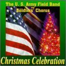 Christmas Celebration - Us Army Field Band & Soldiers Chorus - Musik - Altissimo Records - 0754422555425 - 10 november 1998