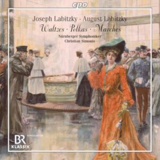 Nurnberger Symphoniker / Christian Simonis · Joseph Labitzky / August Labitzky: Waltzes / Polkas / Marches (CD) (2024)