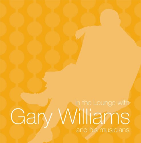 Cover for Gary Williams · In The Lounge Dutton Pop / Rock (CD) (2006)