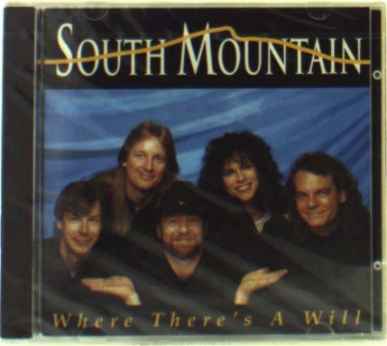 Cover for South Mountain · Where There's a Will (CD) (2019)