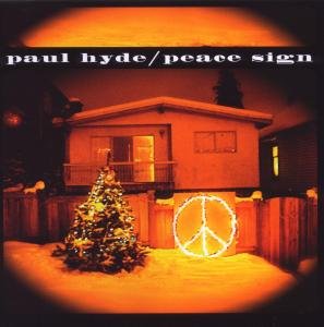 Paul Hyde · Peace Sign (CD) (2009)