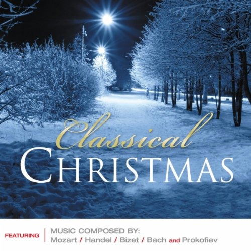 Cover for A Classical Christmas · A CLASSICAL CHRISTMAS-Mozart,Handel,Bizet,Back,Prokofiev (CD)