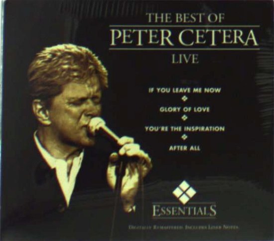 Cover for Peter Cetera · Best of Peter Cetera Live (CD) [Digipak] (2004)