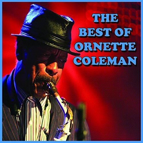 Cover for Ornette Coleman · Best Of Ornette Coleman (CD) (2018)