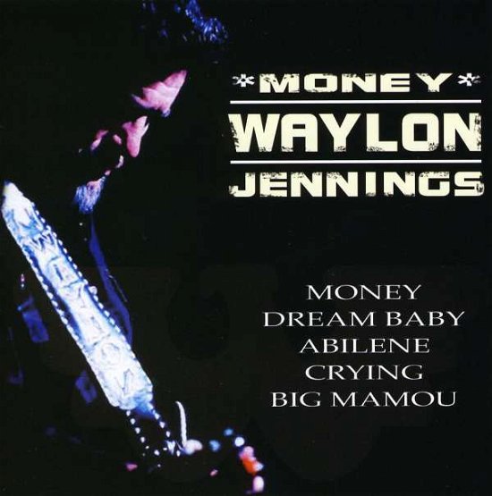 Cover for Waylon Jennings · Money (CD) (2007)