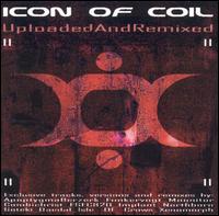 Uploaded And Remixed - Icon Of Coil - Muziek - METROPOLIS - 0782388034425 - 9 november 2004