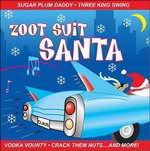 Cover for Sugar Plum Daddy,Three King Swing,Vodka Vounty... · ZOOT SUIT SANTA-Sugar Plum Daddy,Three King Swing,Vodka Vounty... (CD)