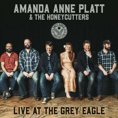 Cover for Amanda Anne Platt &amp; Honeycutters · Live At The Grey Eagle (CD) (2019)