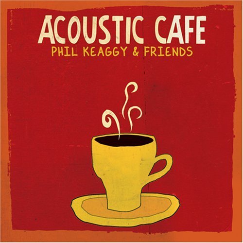 Cover for Phil Keaggy · Acoustic Cafe (CD) (2008)