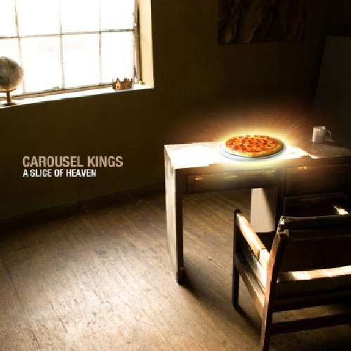 Cover for Carousel Kings · Slice of Heaven (CD) (2013)