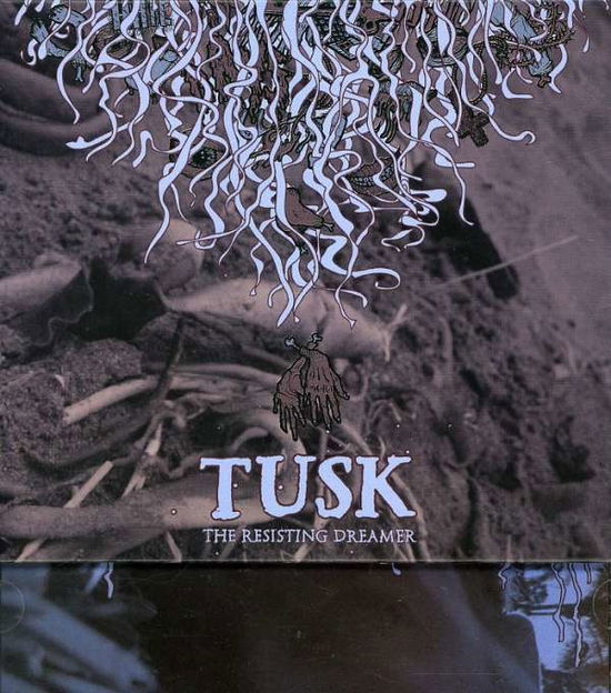 Cover for Tusk · Tusk-resisting Dreamer (CD) (2008)