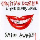 Cover for Christian Dozzler &amp; the Blue · Smile A While (CD) (2009)