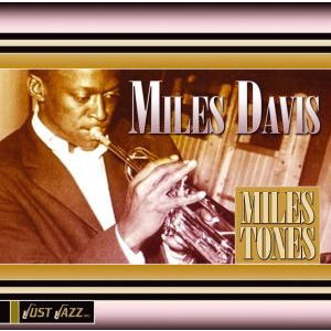 Miles Tones - Miles Davis - Musikk - JUST JAZZ - 0801050100425 - 20. juni 2006