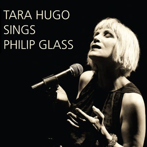 Cover for Tara Hugo · Tara Hugo Singt Philip Glass (CD) (2013)