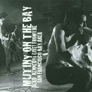 Mutiny on the Bay - Dead Kennedys - Musik - DECAY MUSIC - 0803341101425 - 26. februar 2001