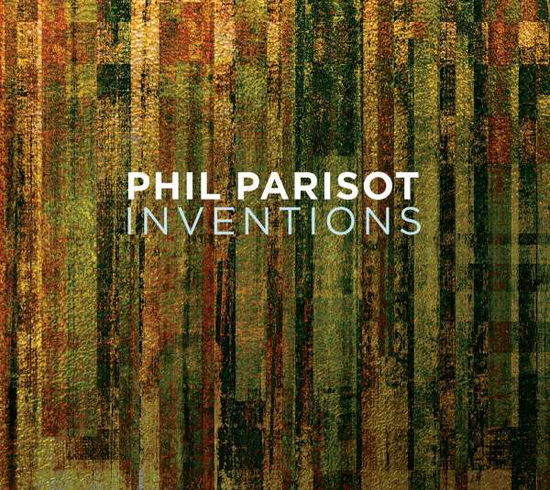 Cover for Phil Parisot · Inventions (CD) (2022)