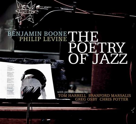 Cover for Boone, Benjamin / Philip Levine · Poetry Of Jazz Vol.2 (CD) [Digipak] (2018)